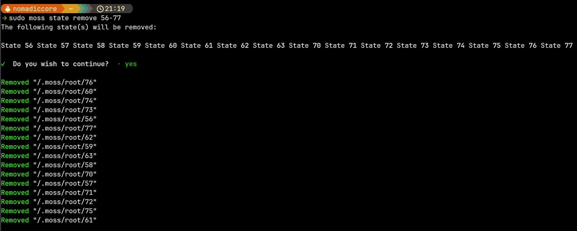 Screenshot of a terminal session after running sudo moss state remove 56-77, resulting in a confirmation prompt and log of the deleted state directories